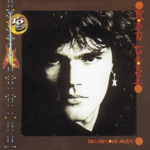 Robin George – Dangerous Music
