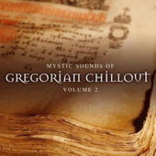 Diverse – Mystic Sounds Of Gregorian Chillout Vol. 2