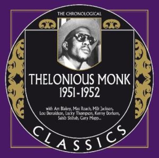 Thelonious Monk – Classics 1951-1952
