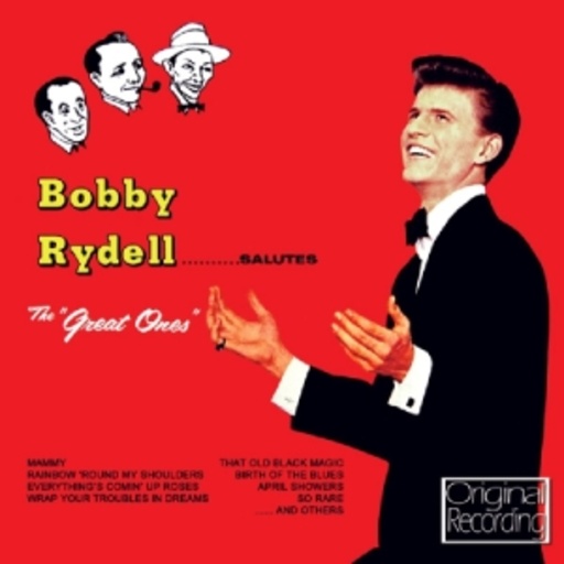 Bobby Rydell – Salutes "The Great Ones"