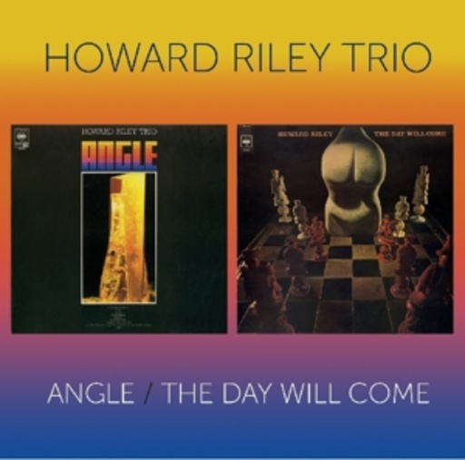 Howard Riley Trio – Angle/The Day Will Come