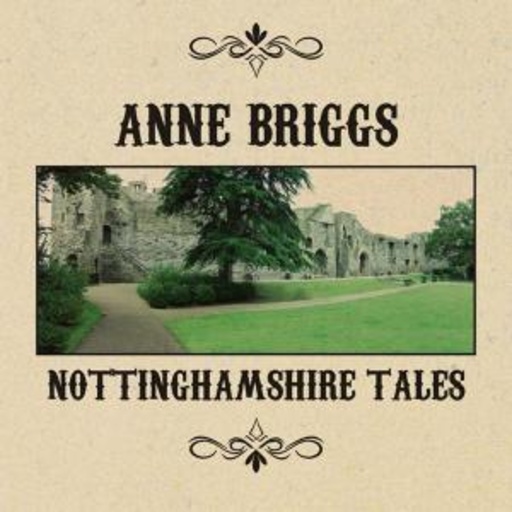 Anne Briggs – Nottinghamshire Tales