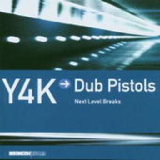 Dub Pistols – Y4K - Next Level Breaks