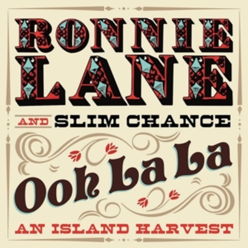 Ronnie Lane And Slim Chance – Ooh La La - An Island Harvest