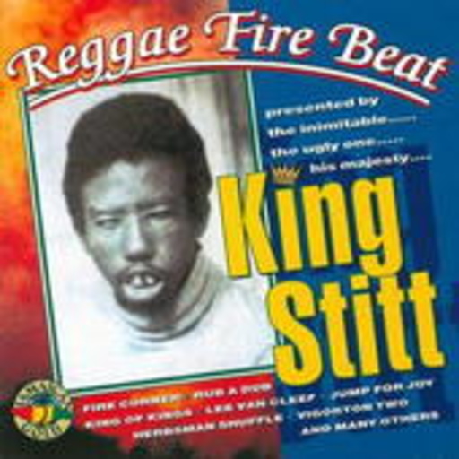 King Stitt – Reggae Fire Beat