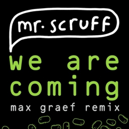 Mr. Scruff – We Are Coming - Max Graef Remix