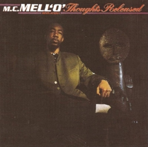 M.C. Mell 'O' – Thoughts Released (Revelation 1)