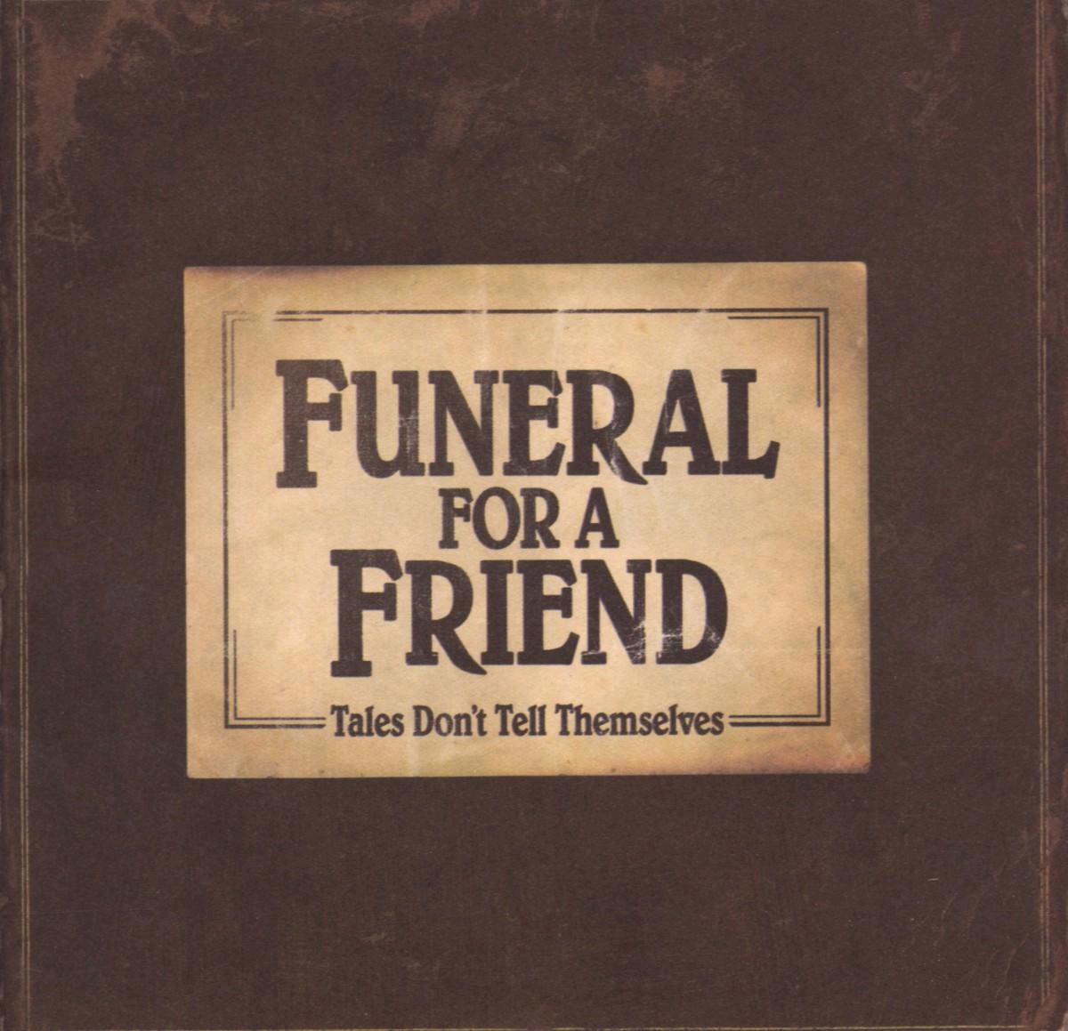 Funeral For A Friend – Tales Don't Tell Themselves