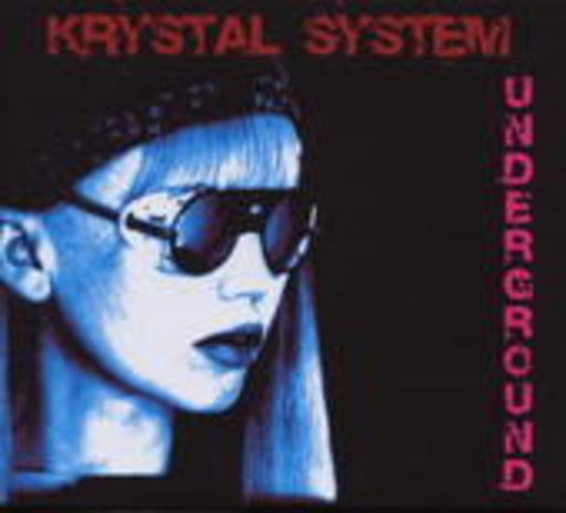 Krystal System – Underground