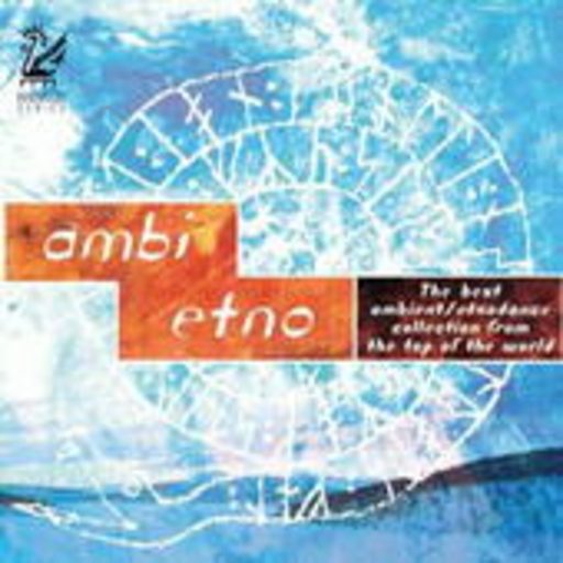 Diverse – Ambi Etno - The Best Ambient/Etnodance Collecton From The Top Of The World