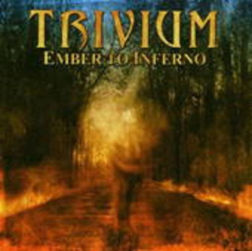 Trivium – Ember To Inferno