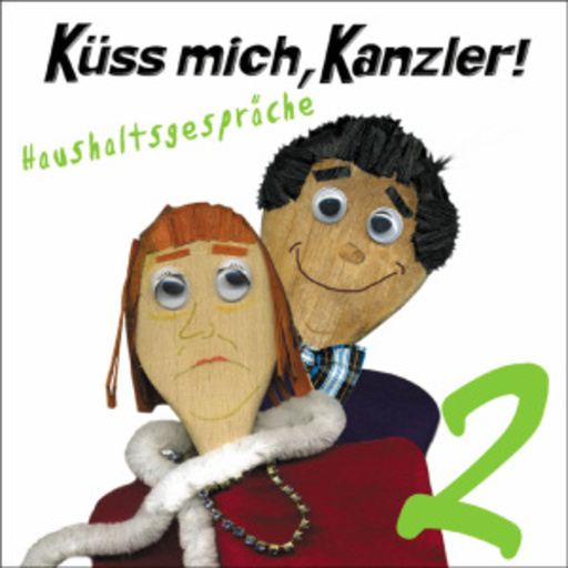 Antonia von Romatowski/Stefan Lehnberg – Küss mich, Kanzler! Haushaltsgespräche 2