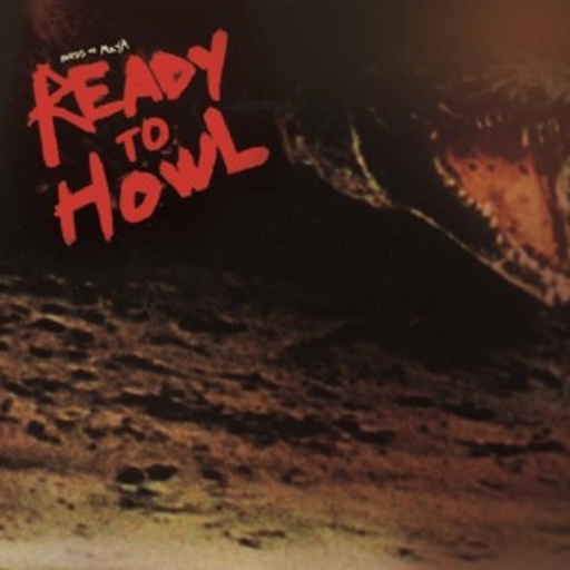 Birds Of Maya – Ready To Howl