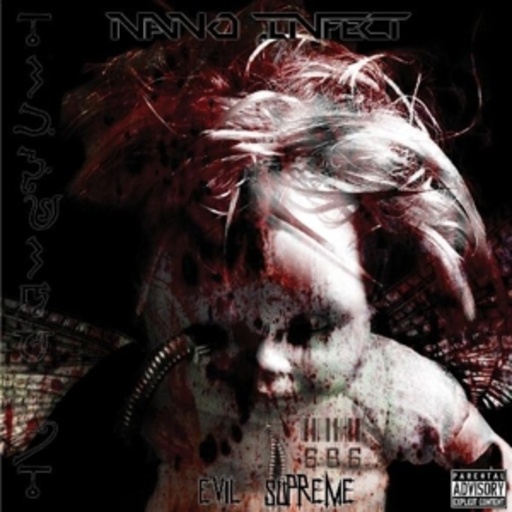 Nano Infect – Evil Supreme