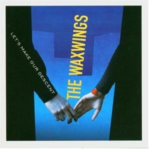 The Waxwings – Let's Make Our Descent