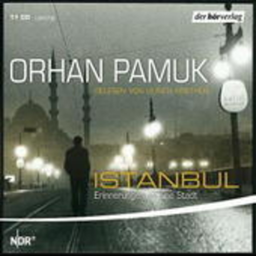 Ulrich Noethen – Istanbul: Erinnerungen an eine Stadt