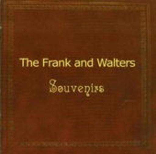 The Frank & Walters – Souvenirs