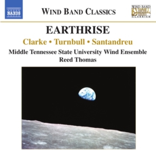 Reed Thomas/MTSU Wind Ensemble – Earthrise