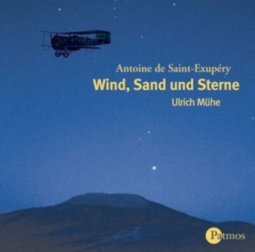 Ulrich Mühe – Wind, Sand und Sterne