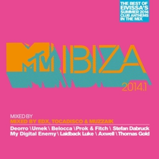MTV Ibiza 2014.1 – Mixed By Edx, Tocadisco & Muzzaik