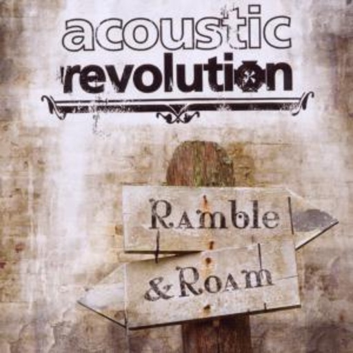 Acoustic Revolution – Ramble And Roam