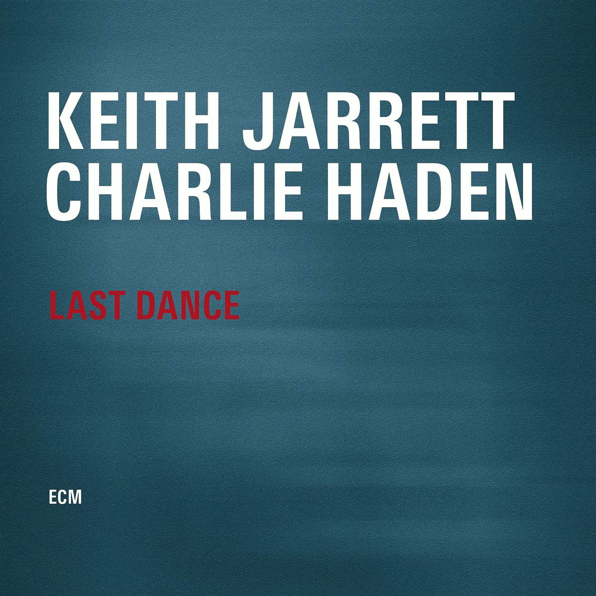 Keith Jarrett/Charlie Haden – Last Dance