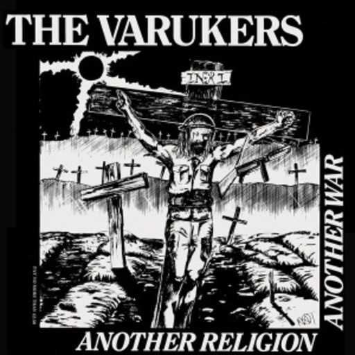 The Varukers – Another Religion Another War