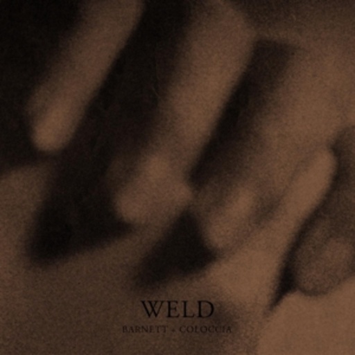 Barnett/Coloccia – Weld