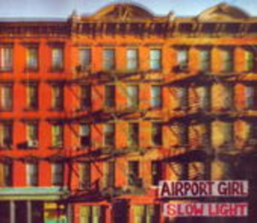 Airport Girl – Slow Light
