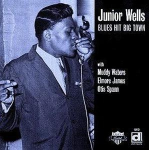 Junior Wells – Blues Hit Big Town