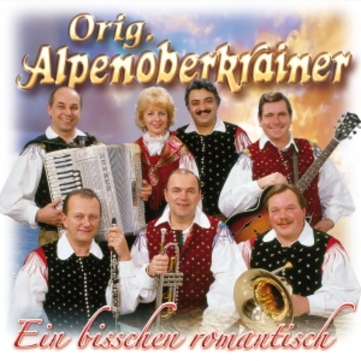 Die Originalen Alpenoberkrainer – Ein bisschen romantisch