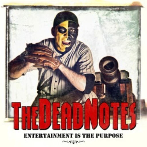 The Dead Notes – Entertainment Is The Purpose