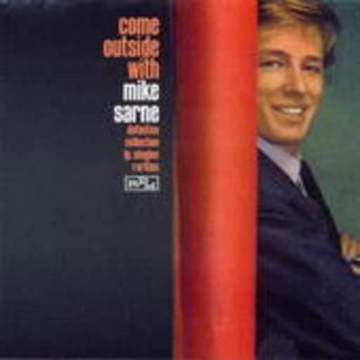 Mike Sarne – Come Outside With... - The Definite Collection