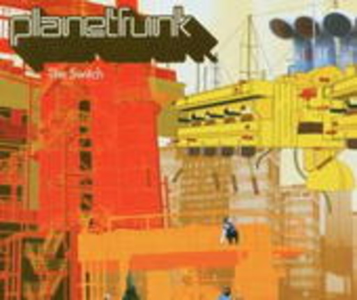 Planet Funk – The Switch