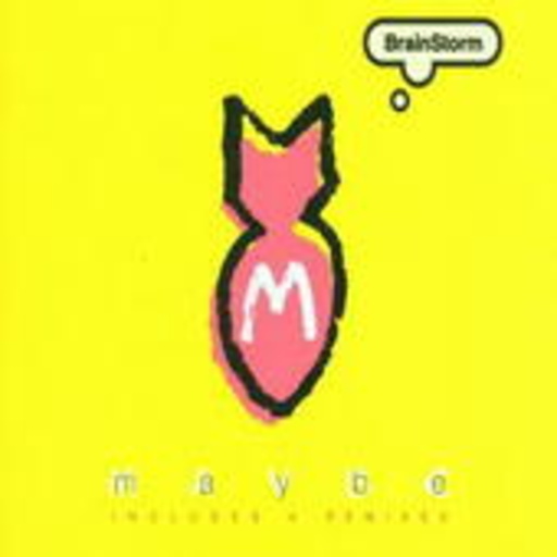 Brainstorm – Maybe