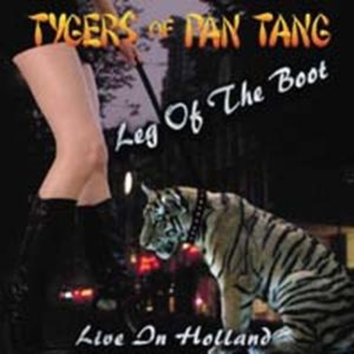 Tygers Of Pan Tang – Leg Of The Boot - Live In Holland