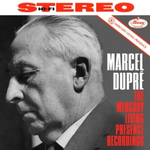 Marcel Dupré – Complete Mercury Living Presence Recordings