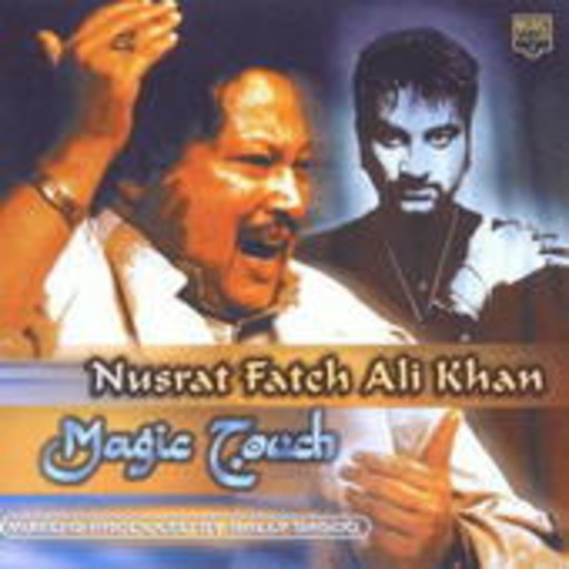 Nusrat Fateh Ali Kahn – Magic Touch