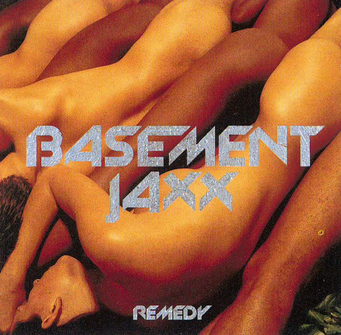 Basement Jaxx – Remedy