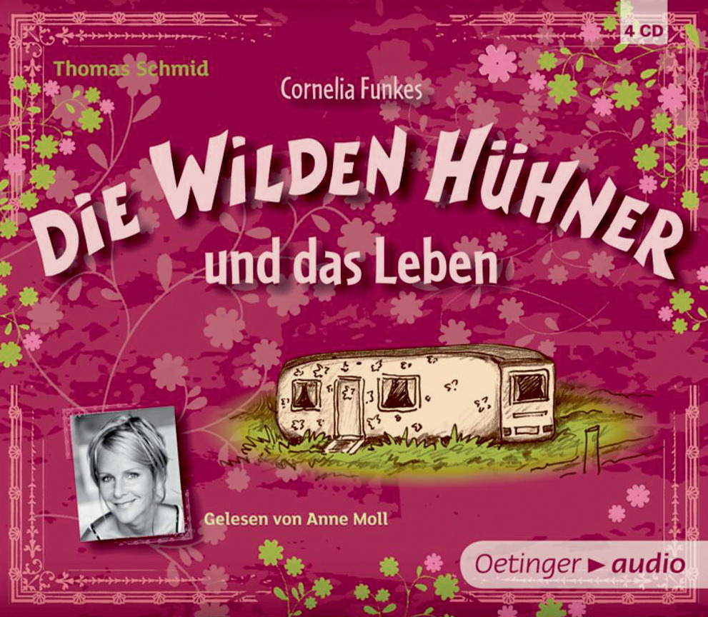 Anne Moll – Die wilden Hühner und das Leben