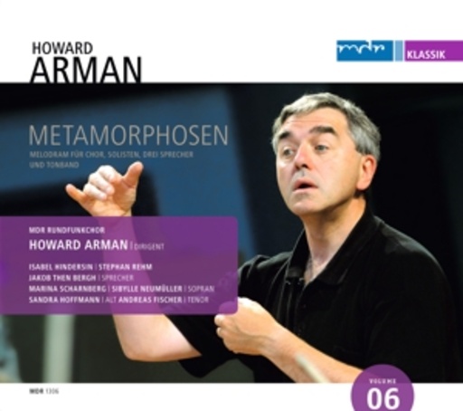 Horward Arman/MRD Leipzig Radio Chir – Metamorphosen - Meldoram für Chor, Solisten, drei Sprecher und Tonband
