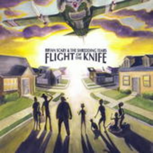 Bryan Scary & The Shredding Tears – Flight Of The Knife