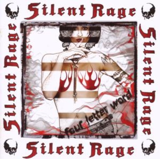 Silent Rage – Four Letter Word
