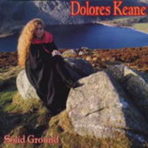 Dolores Keane – Solid Ground