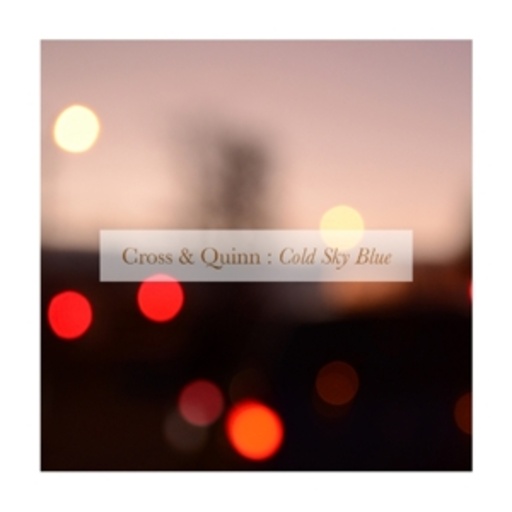 Cross & Quinn – Cold Blue Sky