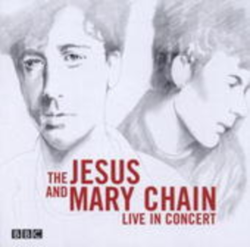 The Jesus And The Mary Chain – BBC In Concert