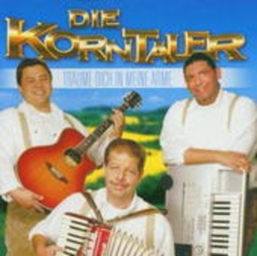 Die Korntaler – Träume Dich in meine Arme