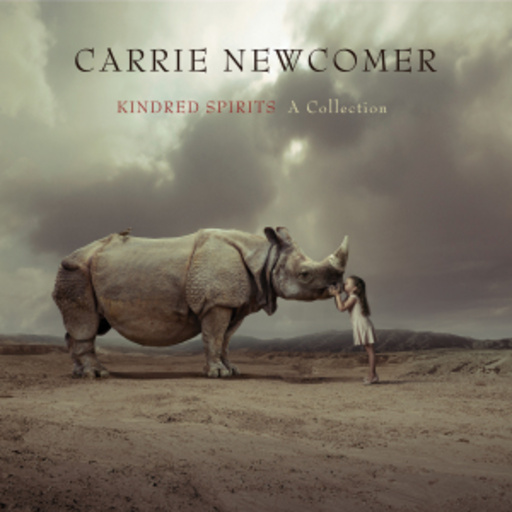 Carrie Newcomer – Kindred Spirits - A Collection