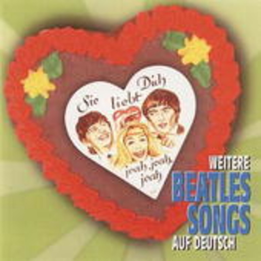 Diverse – Sie liebt Dich - Weitere Beatles Lieder auf Deutsch