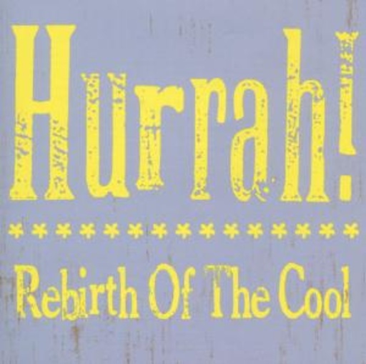 Hurrah! – The Lost Album